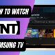 how to watch TNT on Samsung TV Green lifestyle hacks