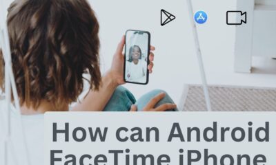 How Can Android FaceTime iPhone A Complete Guide in 2024 (1)